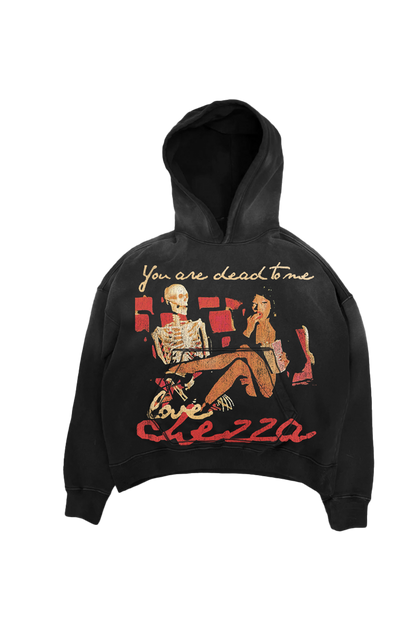 “You're Dead to Me” Pullover Hoodie